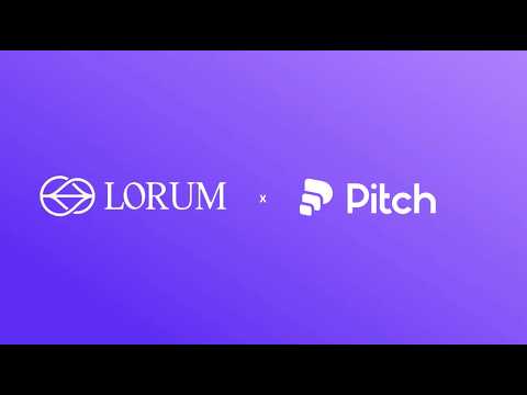 Lorum x Pitch | Scaling credibility with great decks