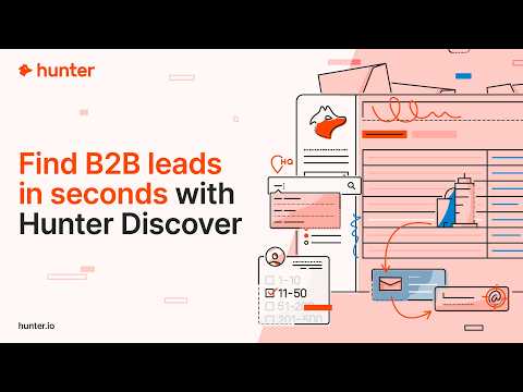 How to Find and Target B2B Prospects with Hunter Discover (Full Tutorial)