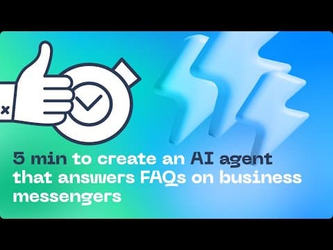 5 min to create an AI agent that answers FAQs on your business messengers