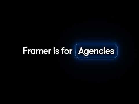 Framer is for Agencies