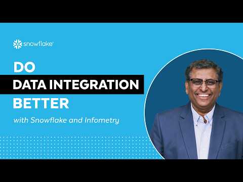Simplify Data Integration | Do It Better with Infometry & Snowflake