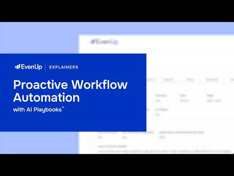 EvenUp Explainer: Proactively Review Every Case File with AI Playbooks