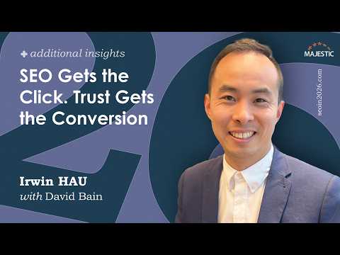 SEO Gets the Click. Trust Gets the Conversion - Irwin Hau