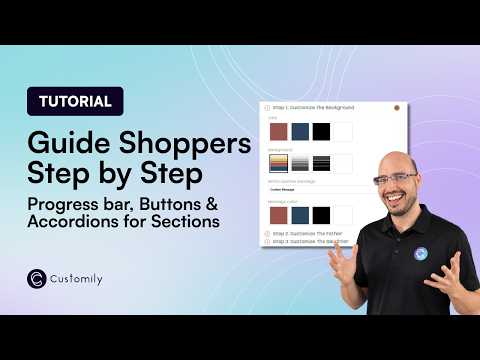 Sections Walkthrough: Multiple Ways to Organize Your Personalization Options | Customily Tutorial