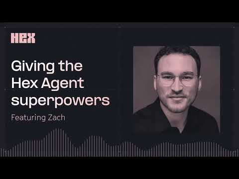 Hex Engineering Podcast: Giving the Hex Agent Superpowers