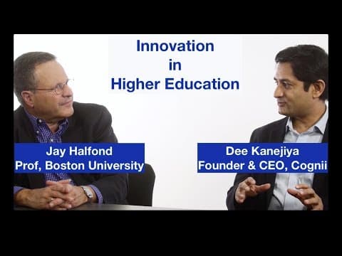 Innovation in Higher Education : Conversation between Jay Halfond and Dee Kanejiya
