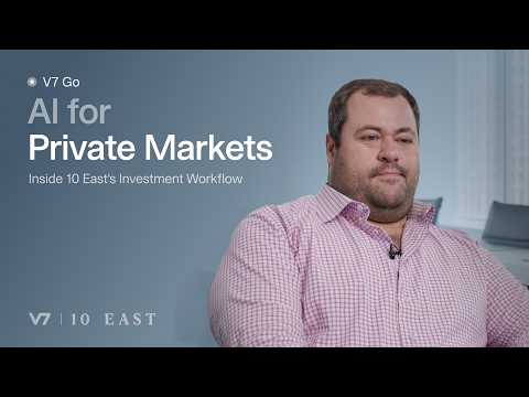 AI for Private Markets: Inside 10 East's Investment Workflow | V7 Go