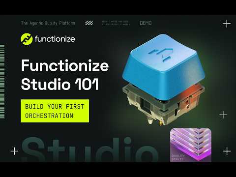 Functionize Studio 101: Build Your First Orchestration