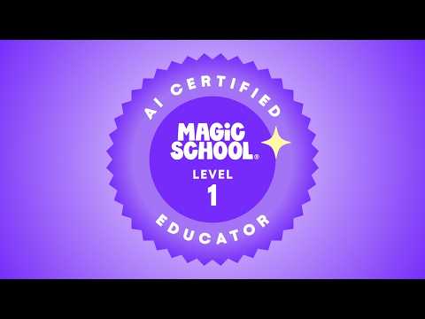 MagicSchool Certified Educator: Level 1 introduction