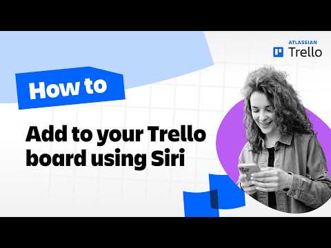 How to add to your Trello board using Siri