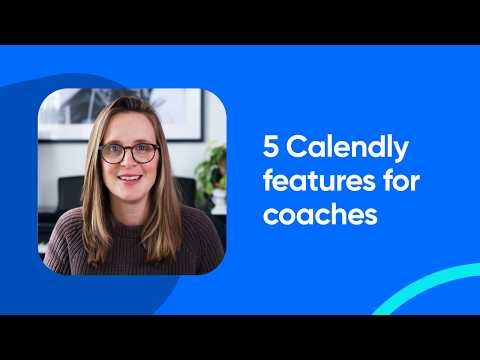 Calendly for Coaches: 5 Ways to Automate Your Admin Tasks in 2026