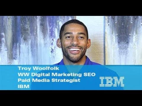 BrightEdge Customer Stories - Troy Woolfolk of IBM