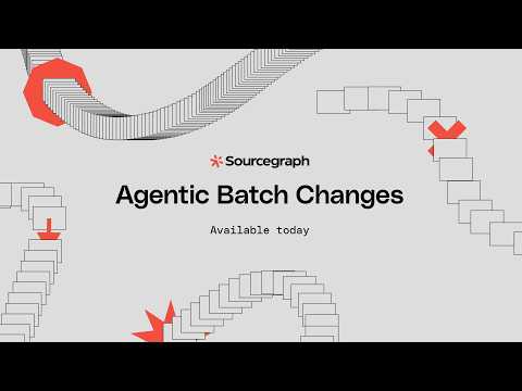 Introducing Agentic Batch Changes: the frontier agent for code change at scale