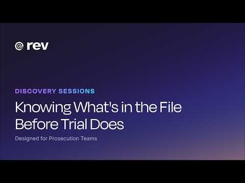 Rev Weekly Discovery Sessions: Knowing What's in the File Before Trial Does