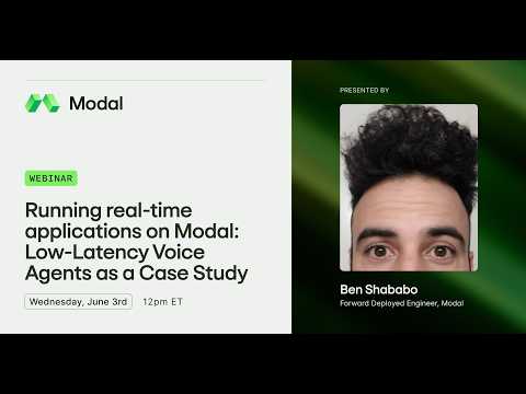 Running real-time applications on Modal: Low-Latency Voice Agents