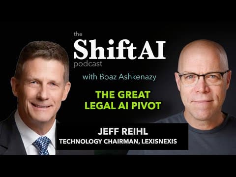 The Great Legal AI Pivot with LexisNexis Technology Chairman Jeff Reihl