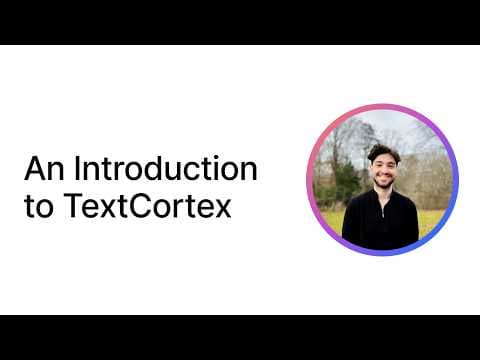An Introduction to TextCortex